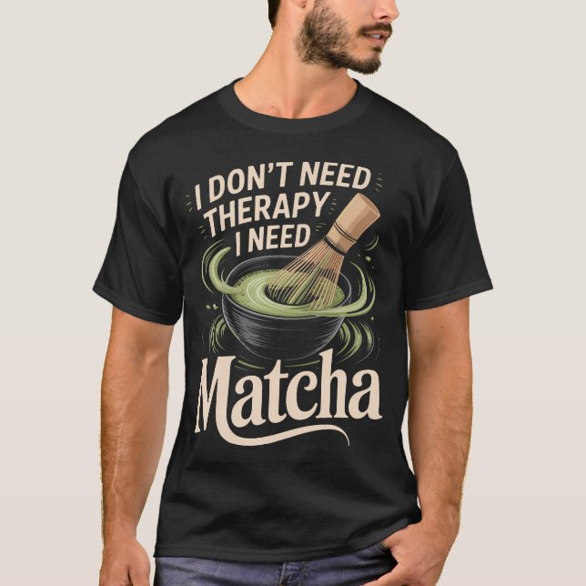 Jag Behöver Inte Terapi Jag Behöver T Shirt (Framsida)