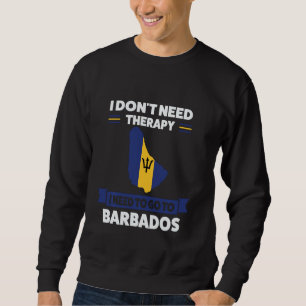 Jag behöver inte terapi jag behöver till Barbados  Lång Ärmad Tröja