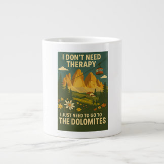 Jag behöver inte terapi, jag måste åka till Dolomi Jumbo Mugg