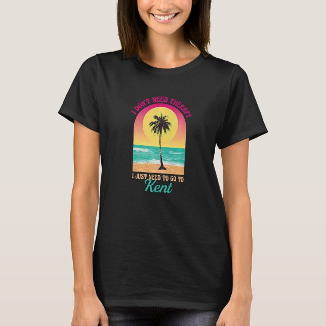 Jag behöver inte terapi Kent Beach Washington Ocea T Shirt (Framsida)