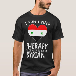 Jag behöver inte terapi om jag bara behöver åka ti t shirt