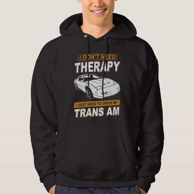 JAG BEHÖVER INTE TERAPI Pontiac Trans Am 1991 Gta Hoodie (Framsida)