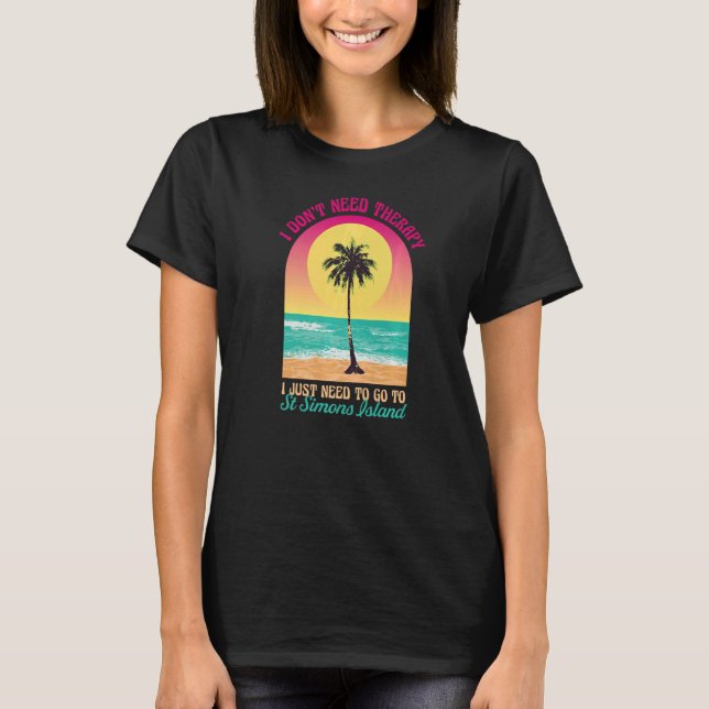 Jag behöver inte terapi St Simons Island Beach Geo T Shirt (Framsida)