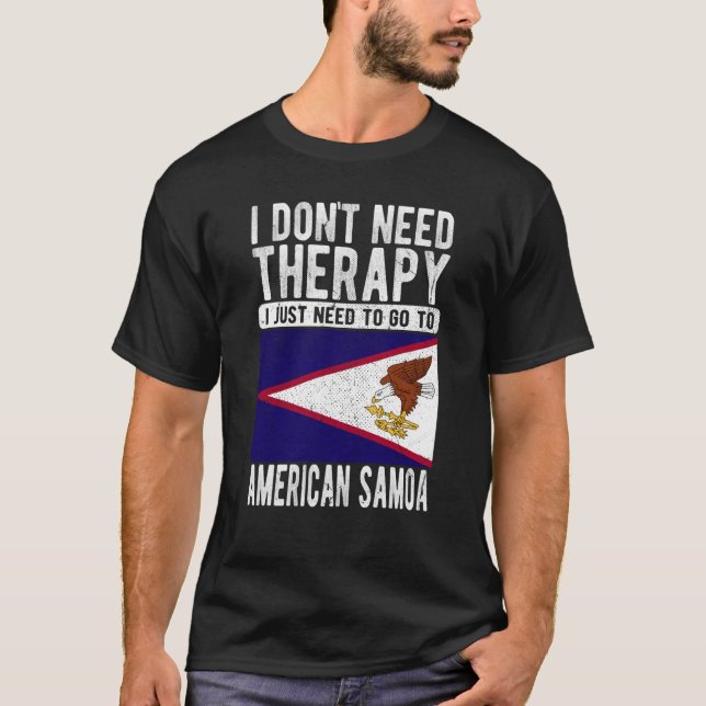 Jag behöver inte Terapy jag bara behöver åka till  T Shirt (Framsida)