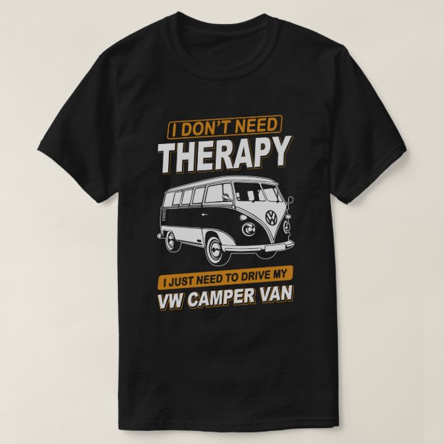 JAG BEHÖVER INTE TERAPY Volkswagen Camper Van 2 T Shirt (Design framsida)