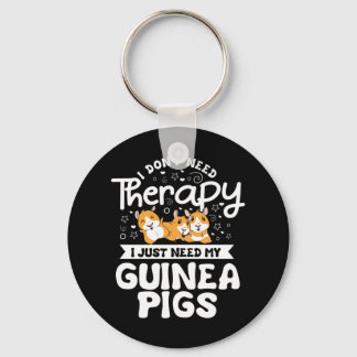 Jag behöver inte Therapy Guinea Gris Cavy Roddent Nyckelring