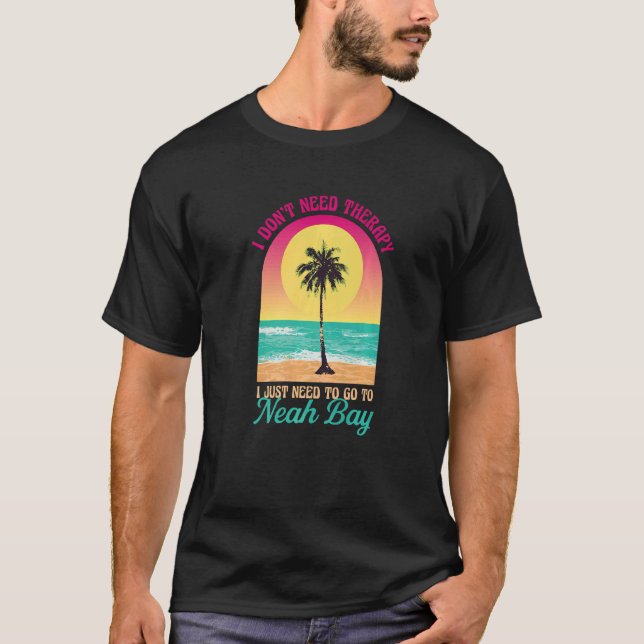 Jag behöver inte Therapy Neah Bay Beach Washington T Shirt (Framsida)