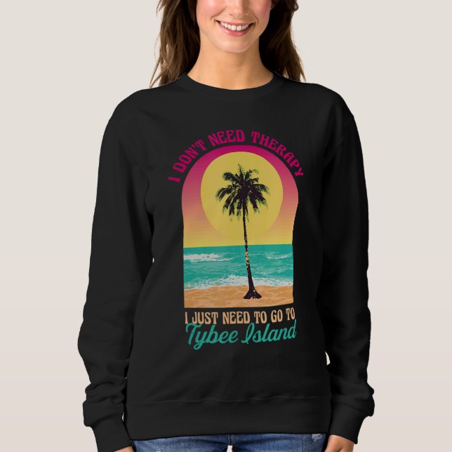 Jag behöver inte Therapy Tybee Island Beach Georgi T Shirt (Framsida)
