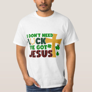 Jag behöver inte Tur, jag har Har Jesus T Shirt