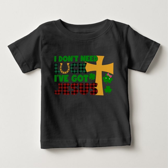 Jag behöver inte Tur, jag har Har Jesus T Shirt (Framsida)