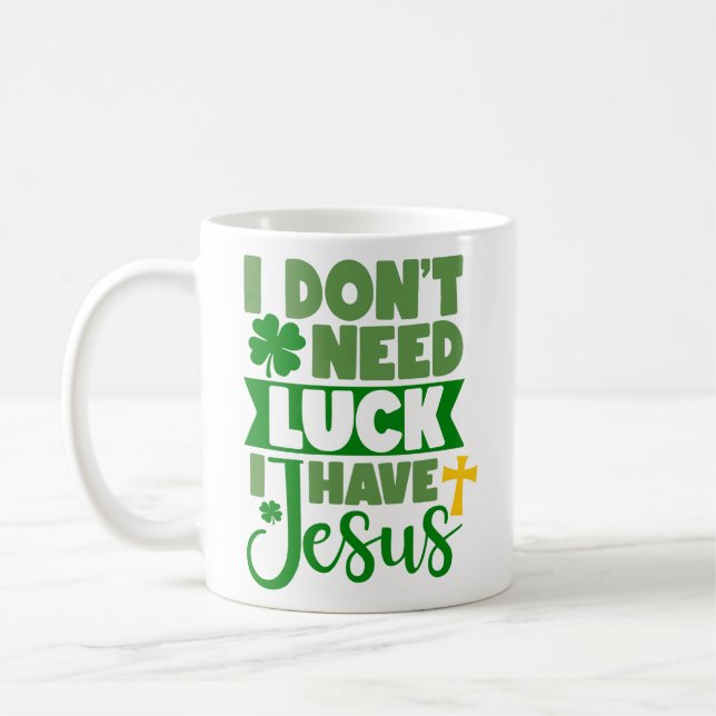 Jag behöver inte Tur, jag har Jesus Baby Kaffemugg (Vänster)