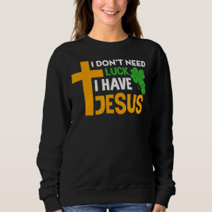 Jag behöver inte Tur... Jag har Jesus Kristus St P T Shirt