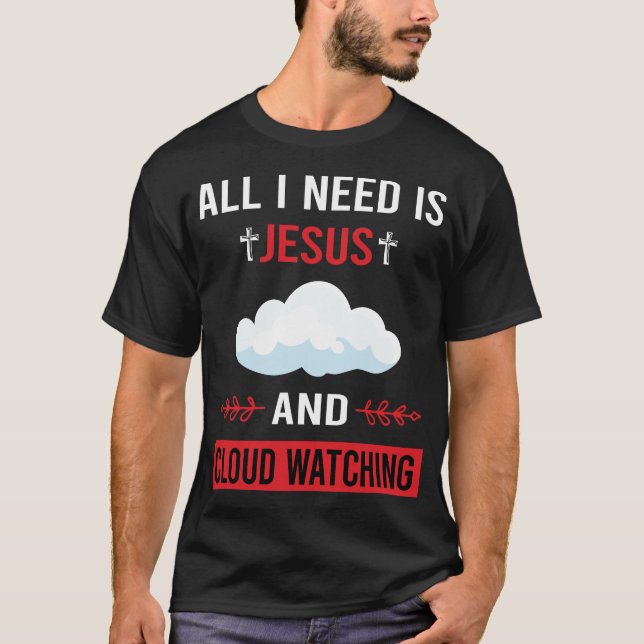 Jag behöver Jesus Cloud Watching T Shirt (Framsida)