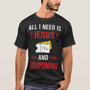 Jag behöver Jesus kupong kuponger Kupongare T Shirt