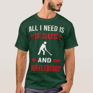 Jag behöver Jesus och avskjutningsbord T Shirt