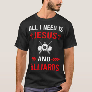 Jag behöver Jesus och Billiards T Shirt