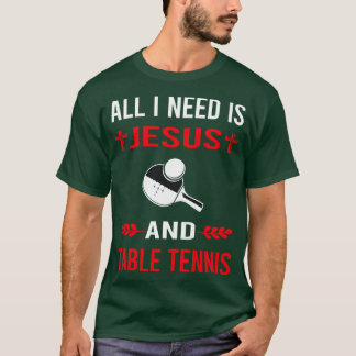 Jag behöver Jesus och Bord tennis Ping Pong T Shirt