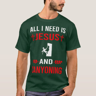 Jag behöver Jesus och Canyon Canyon Canyoneering T Shirt