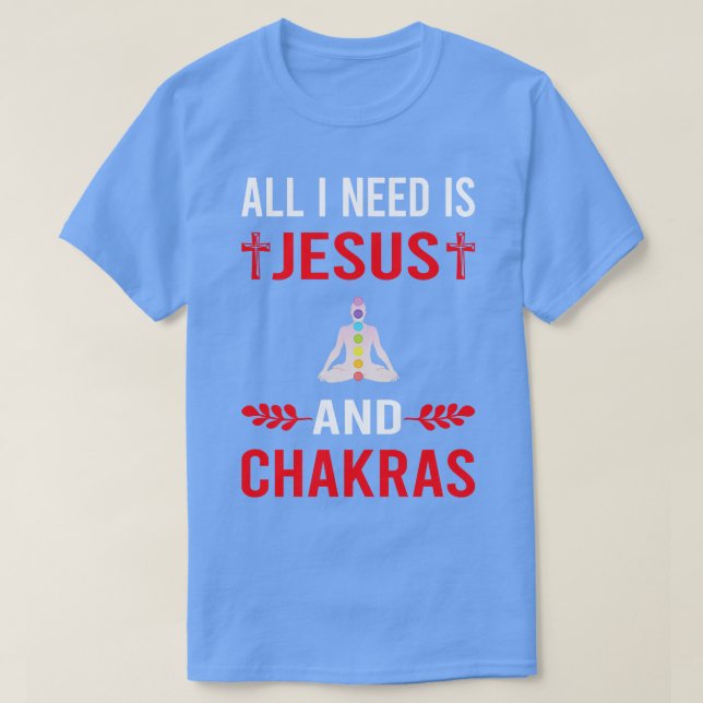 Jag behöver Jesus och Chakra Chakras T Shirt (Design framsida)