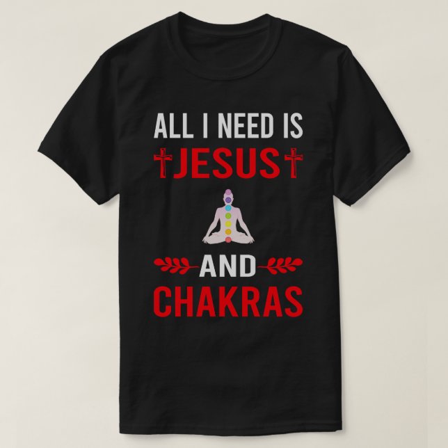 Jag behöver Jesus och Chakra Chakras T Shirt (Design framsida)