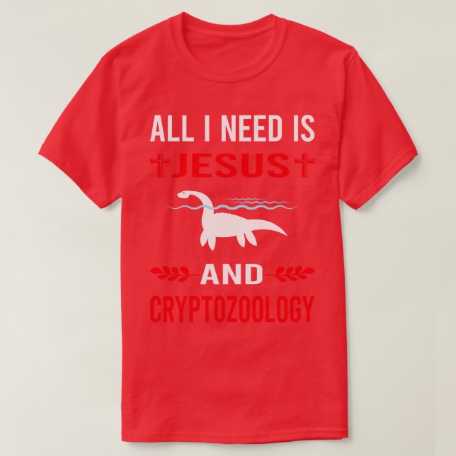 Jag behöver Jesus och Cryptozoology Cryptid Crypti T Shirt (Design framsida)