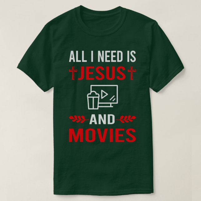 Jag behöver Jesus och filmer T Shirt (Design framsida)