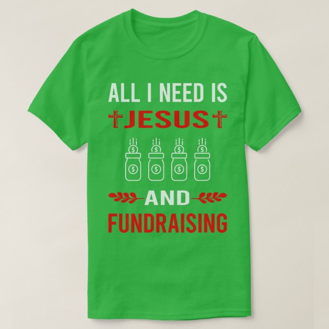 Jag behöver Jesus och finansierare. T Shirt (Design framsida)