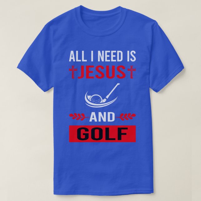 Jag behöver Jesus och Golfing Golfer T Shirt (Design framsida)