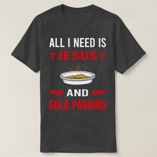 Jag behöver Jesus och Guld-panorering T Shirt (Design framsida)