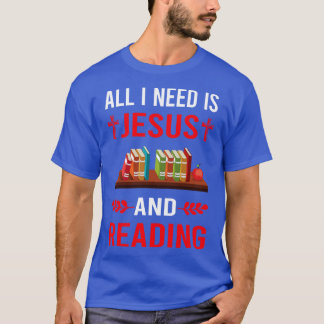 Jag behöver Jesus och läsa Bok Bokar T Shirt