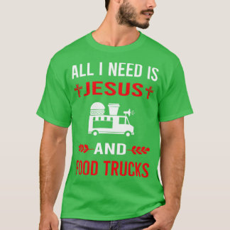 Jag behöver Jesus och mat Lastbil Lastbilar T Shirt
