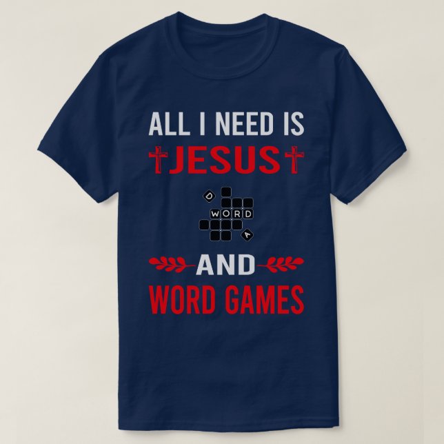 Jag behöver Jesus- och Ord-spel T Shirt (Design framsida)