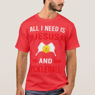 Jag behöver Jesus och Pickleball T Shirt