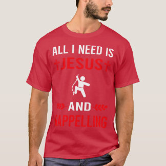 Jag behöver Jesus och Rappel Rappel T Shirt