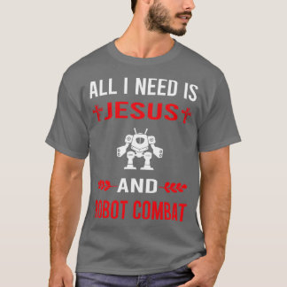 Jag behöver Jesus och Robot-robotar. T Shirt