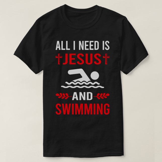 Jag behöver Jesus och simmande Simma Swimmer T Shirt (Design framsida)