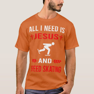 Jag behöver Jesus och Skater för att få fart på sk T Shirt