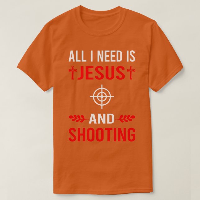 Jag behöver Jesus och skjutning T Shirt (Design framsida)