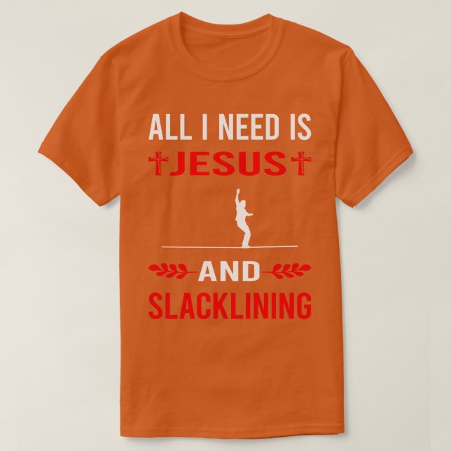 Jag behöver Jesus och slackling Slackline Slacklin T Shirt (Design framsida)
