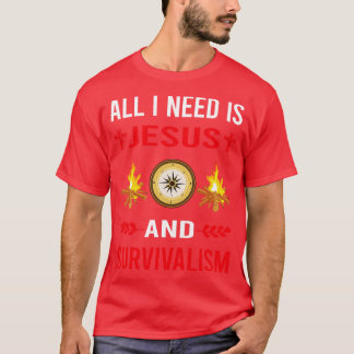 Jag behöver Jesus och Survivalism Prepper Preppers T Shirt