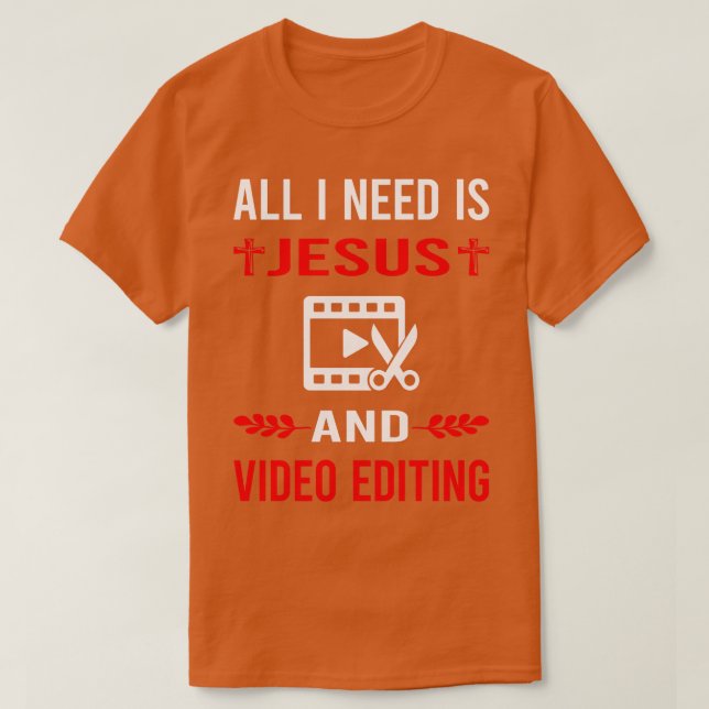 Jag behöver Jesus och videoredigeraren T Shirt (Design framsida)