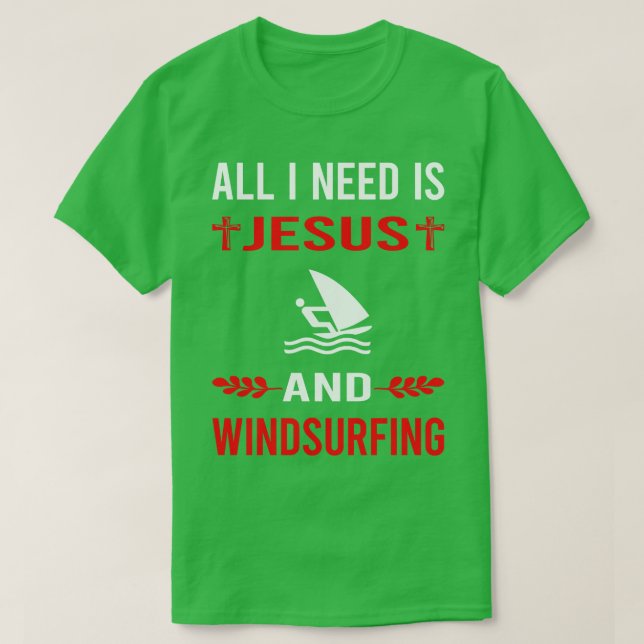 Jag behöver Jesus och Windsurfing Windsurf Windsur T Shirt (Design framsida)