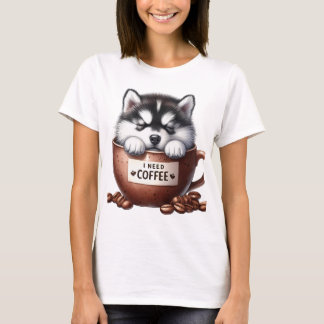 JAG BEHÖVER KAFÉ OCH EN ALASKAN MALAMUTE VALP T SHIRT