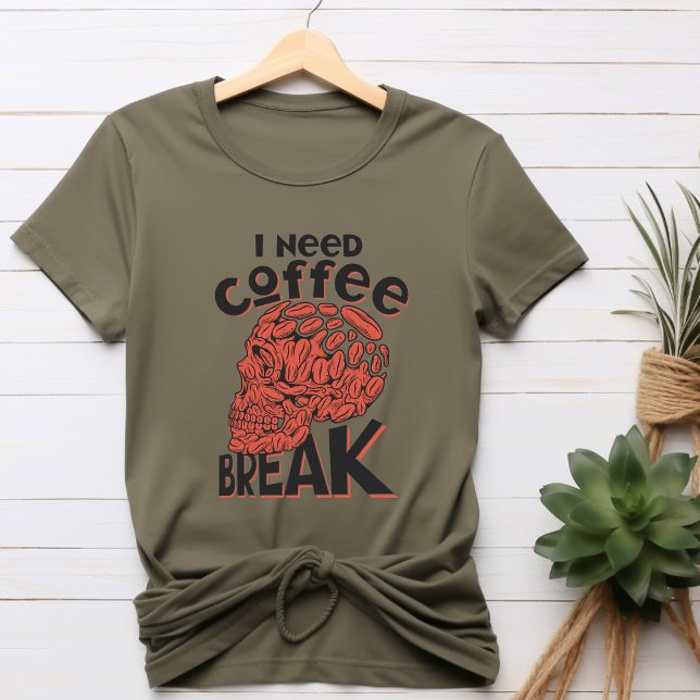 Jag behöver kaffe Break T-Shirt (Skapare uppladdad)