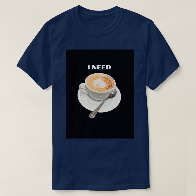 Jag behöver kaffe Essential TShirt Classic TShirt T Shirt (Design framsida)