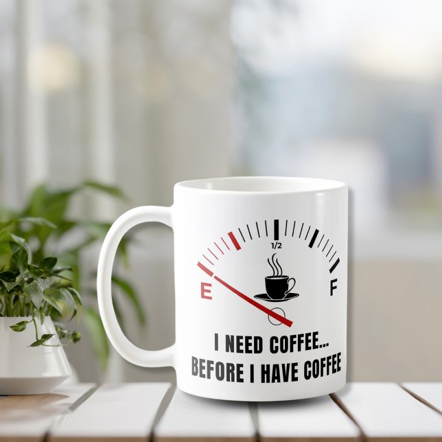 Jag behöver kaffe före kaffe - meter kaffemugg (Skapare uppladdad)