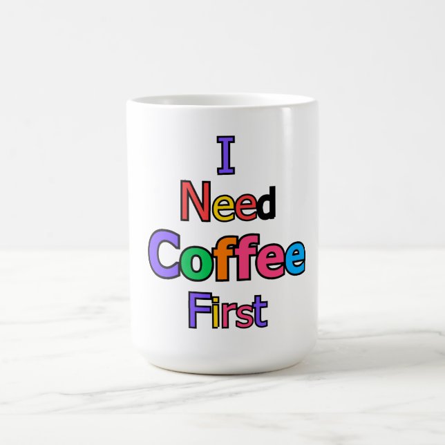 Jag Behöver Kaffe Först Roligt Kaffeberoende Citat Kaffemugg (Center)