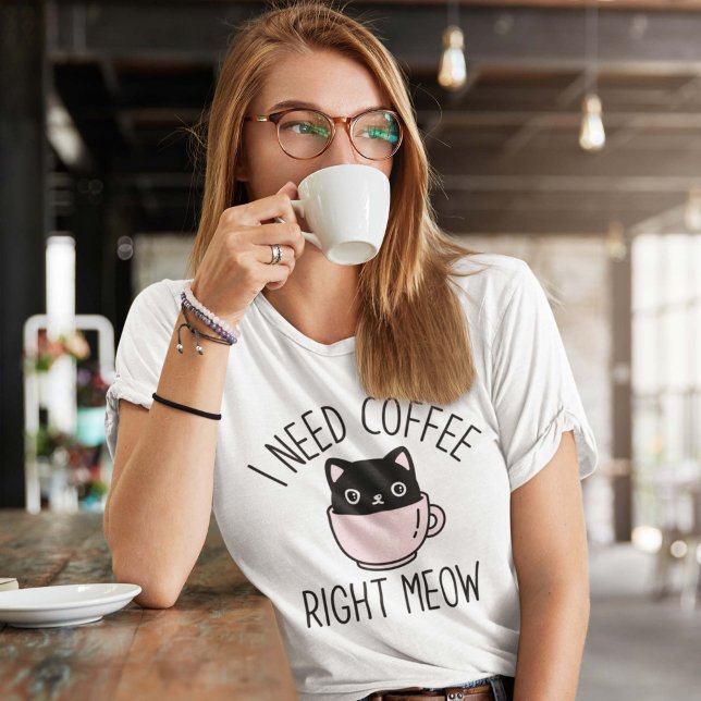 Jag behöver kaffe Höger Meow T Shirt (Skapare uppladdad)