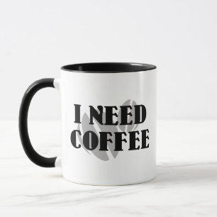 Jag Behöver Kaffe Kaffe Kopp