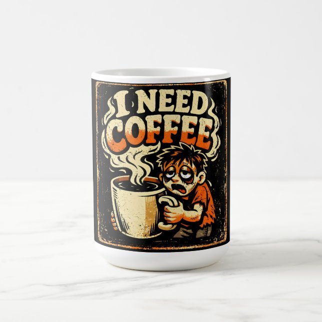 Jag behöver kaffe – Morgonöverlevnadshumor Kaffemugg (Center)
